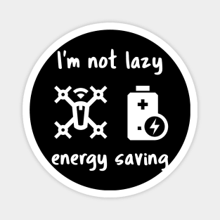 I'm not lazy, energy saving Magnet